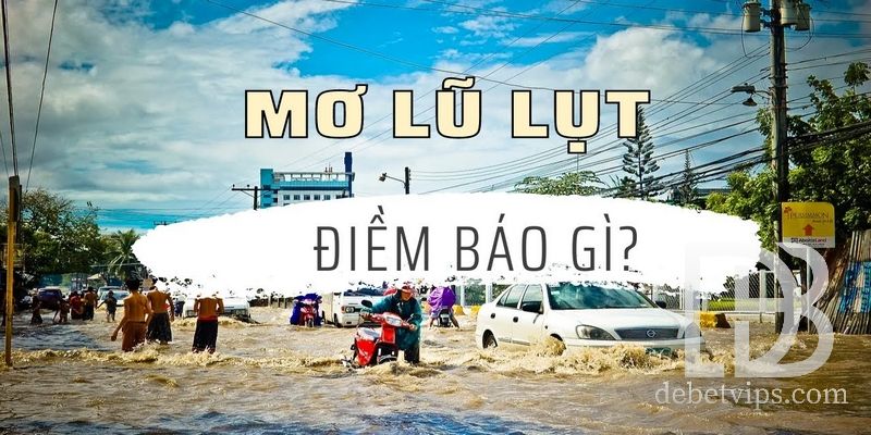 mơ thấy lũ lụt